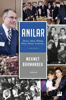 Anılar: Öncesi, Adana, Mülkiye, Maliye, Otosan ve Sonrası / Mehmet Barmanbek