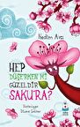 Hep Düşerken mi Güzeldir Sakura?