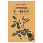 Bursalı Rahmi Gül-i Sad-Berg (İnceleme-Tenkitli Metin-Tıpkı Basım)