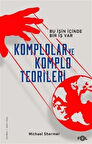 Komplolar ve Komplo Teorileri & Bu İşin İçinde Bir İş Var / Michael Shermer