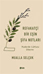 Refakatçi Bir Eşin Şifa Notları / Dr. Mualla Selçuk