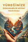 Yüreğinize Dokunabilir Miyim?