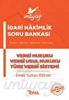 İmtiyaz İdari Hakimlik  Vergi Hukuku Vergi Usul Hukuku Türk Vergi Sistemi Soru Bankası