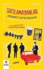 Satılamayanlar / Mehmet Fatih Işıldak