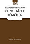Sözlü Performans Bağlamında Karadeniz'de Türküler