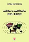 Avrupa ve Amerika'da Erken Türkler