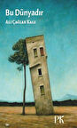Bu Dünyadır / Ali Çağlar Kale