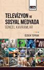 Televizyon ve Sosyal Medyada Güncel Kavramlar