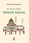 Bir Yönetim Modeli Mimar Sinan / İbrahim Zeyd Gerçik