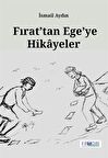 Fırat’tan Ege’ye Hikayeler