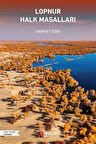 Lopnur Halk Masalları / Hamiyet Özer