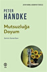 Mutsuzluğa Doyum / Peter Handke