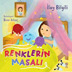 Renklerin Masalı / İlay Bilgili