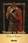 Tristan ve Isolde Opera Klasikleri: 17 / Richard Wagner