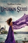 Umudun Şehri / Neslihan Ceylan