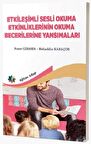 Etkileşimli Sesli Okuma Etkinlilklerinin Okuma Becerilerine Yansımaları