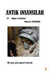 Antik İnsansılar ve Diğer Antikler / Niyazi Yılmaz