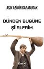 Dünden Bugüne Şiirlerim