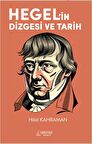 Hegel’in Dizgesi ve Tarih