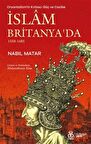 Oryantalizm'in Kırbacı Güç ve Cazibe İslam Britanya'da 1558-1685 / Nabil Matar
