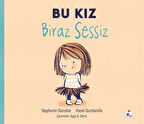 Bu Kız Biraz Sessiz / Stephanie Stansbie