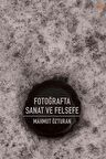 Fotoğrafta Sanat ve Felsefe