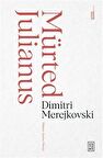 Mürted Julianus / Dimitri Merejkovski