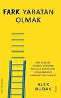 Fark Yaratan Olmak