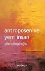 Antroposen ve Yeni İnsan
