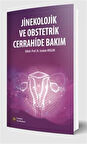 Jinekolojik ve Obstetrik Cerrahide Bakım / Prof. Dr. Sevban Arslan