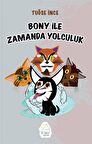 Bony ile Zamanda Yolculuk