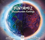 Dünyamız & Oluşumundan Canlılığa / James Gladstone