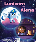 Lunicorn ve Alena / Anum Shah