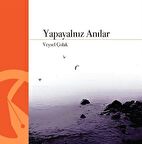 Yapayalnız Anılar / Veysel Çolak