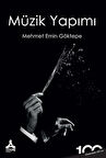 Müzik Yapımı / Mehmet Emin Göktepe