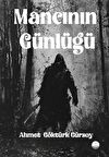 Mancının Günlüğü / Ahmet Göktürk Gürsoy