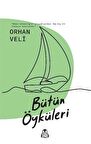 Bütün Öyküler / Orhan Veli Kanık