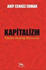 Kapitalizm - Tüketim Eksikliği Ekonomisi