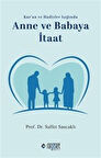 Anne ve Babaya İtaat / Prof. Dr. Saffet Sancaklı