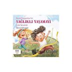 Benim Peygamber’im Sağlıklı Yaşamayı Çok Severdi