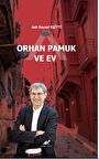 Orhan Pamuk ve Ev