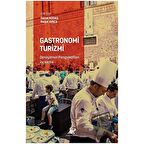 Gastronomi Turizmi - Deneyimsel Perspektiften İnceleme