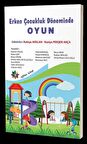 Erken Çocukluk Döneminde Oyun