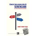 Türkiye'nin Avrupa Birliği Serencamı