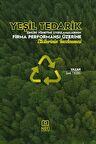 Yeşil Tedarik Zinciri Yönetimi Uygulamalarının Firma Performansı Üzerine Etkilerinin İncelenmesi