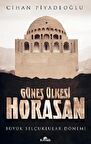 Güneş Ülkesi Horasan