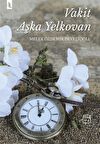 Vakit Aşka Yelkovan Melek Özdemir Develioğlu