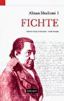 Alman İdealizmi 1: Fichte