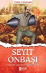 Seyit Onbaşı - Tarihte İz Bırakanlar