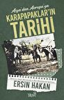 Asya'dan Avrupa'ya Karapapaklar'ın Tarihi